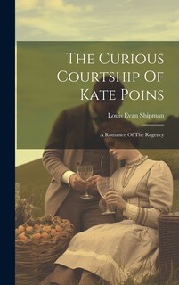 Front cover_The Curious Courtship Of Kate Poins