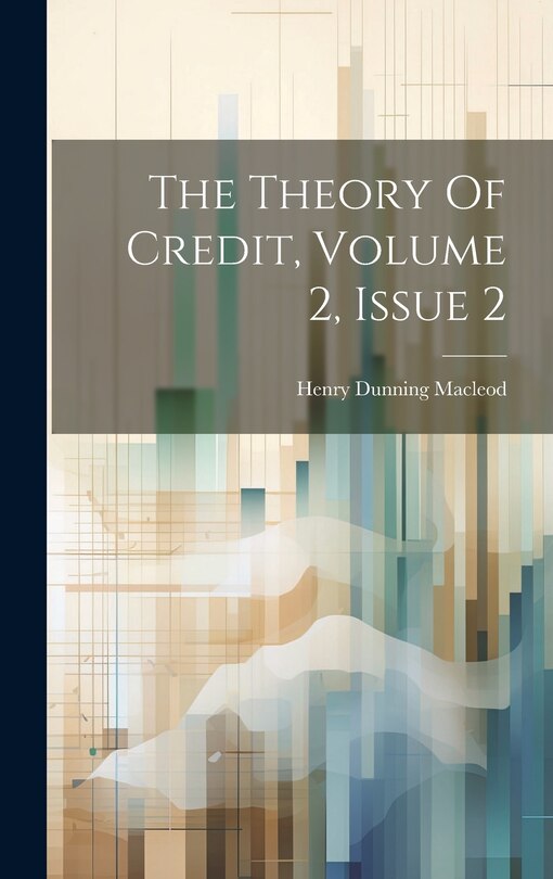 Couverture_The Theory Of Credit, Volume 2, Issue 2