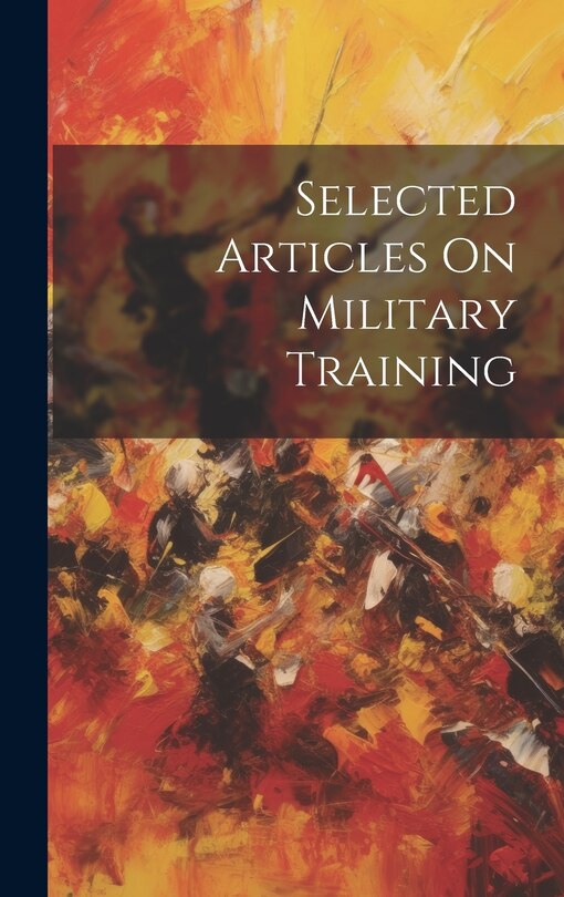 Front cover_Selected Articles On Military Training