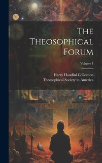 Front cover_The Theosophical Forum; Volume 1