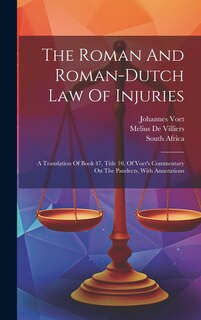 Couverture_The Roman And Roman-dutch Law Of Injuries