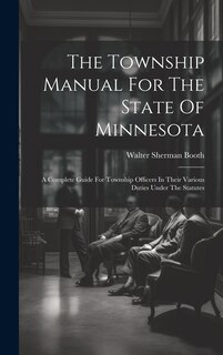 Couverture_The Township Manual For The State Of Minnesota