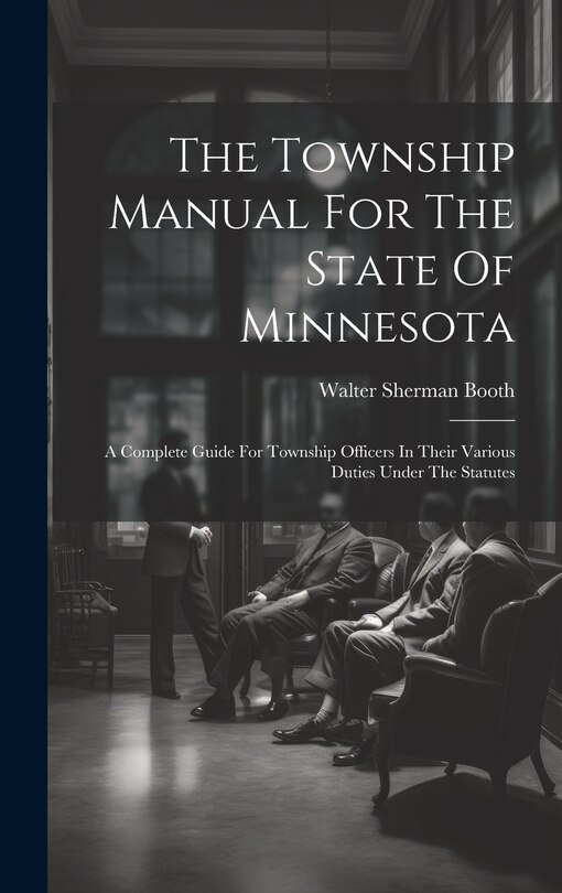 Couverture_The Township Manual For The State Of Minnesota