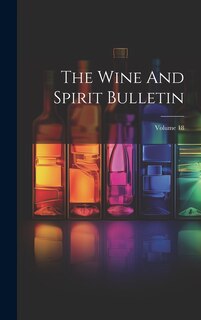 Front cover_The Wine And Spirit Bulletin; Volume 18
