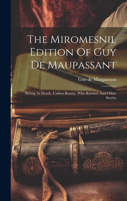 Couverture_The Miromesnil Edition Of Guy De Maupassant