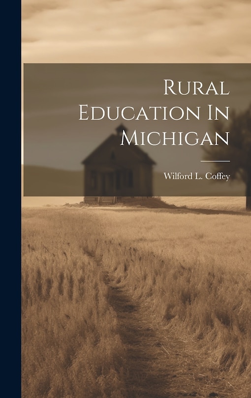 Front cover_Rural Education In Michigan