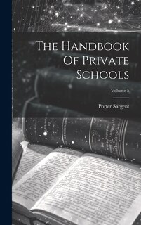 Couverture_The Handbook Of Private Schools; Volume 5