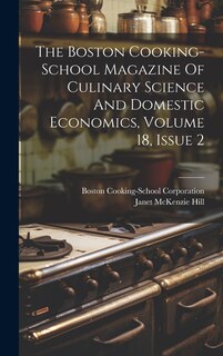 Front cover_The Boston Cooking-school Magazine Of Culinary Science And Domestic Economics, Volume 18, Issue 2