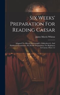 Couverture_Six Weeks' Preparation For Reading Caesar