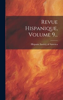 Front cover_Revue Hispanique, Volume 9...