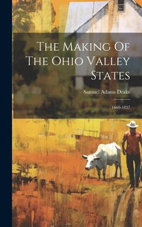 Front cover_The Making Of The Ohio Valley States