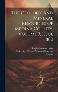 Couverture_The Geology And Mineral Resources Of Medina County, Volume 3, Issue 1860