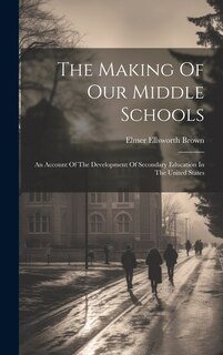 Couverture_The Making Of Our Middle Schools