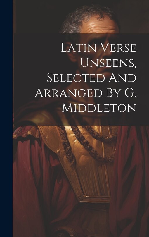 Couverture_Latin Verse Unseens, Selected And Arranged By G. Middleton