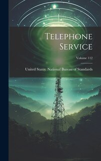 Front cover_Telephone Service; Volume 112
