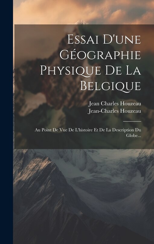 Couverture_Essai D'une Géographie Physique De La Belgique