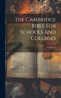 Front cover_The Cambridge Bible For Schools And Colleges; Volume 17