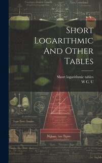 Couverture_Short Logarithmic And Other Tables