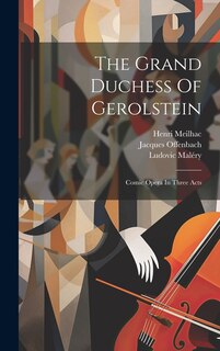Front cover_The Grand Duchess Of Gerolstein