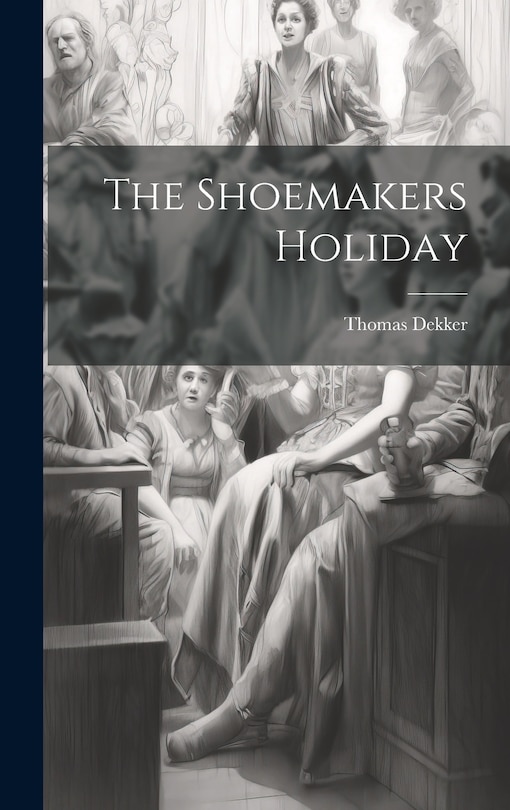 Front cover_The Shoemakers Holiday