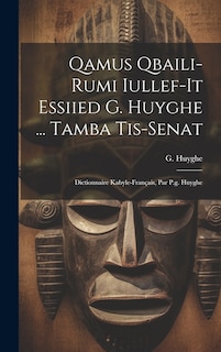 Couverture_Qamus Qbaili-rumi Iullef-it Essiied G. Huyghe ... Tamba Tis-senat