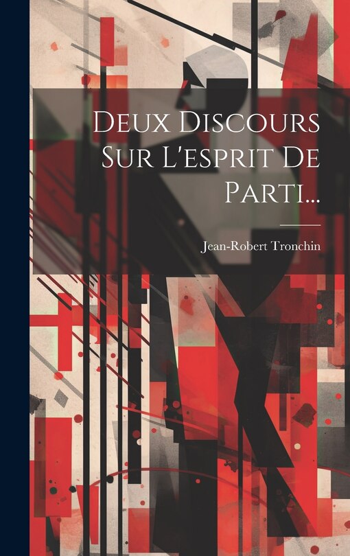 Front cover_Deux Discours Sur L'esprit De Parti...