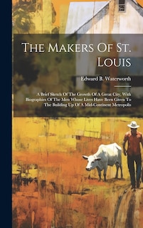 Couverture_The Makers Of St. Louis