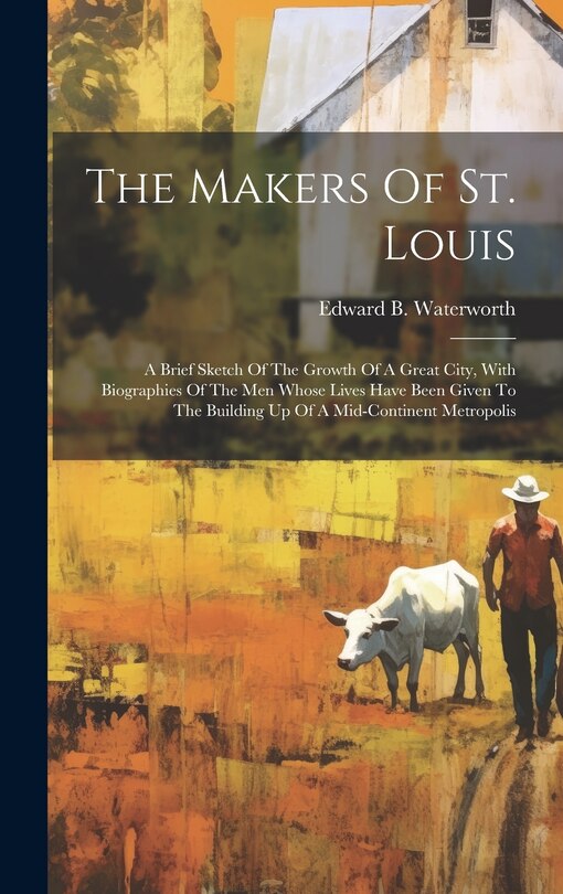 Couverture_The Makers Of St. Louis
