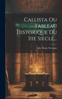 Couverture_Callista Ou Tableau Historique Du Iiie Siècle...
