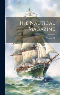 Front cover_The Nautical Magazine; Volume 61