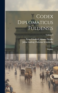 Front cover_Codex Diplomaticus Fuldensis