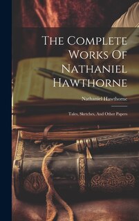 Front cover_The Complete Works Of Nathaniel Hawthorne