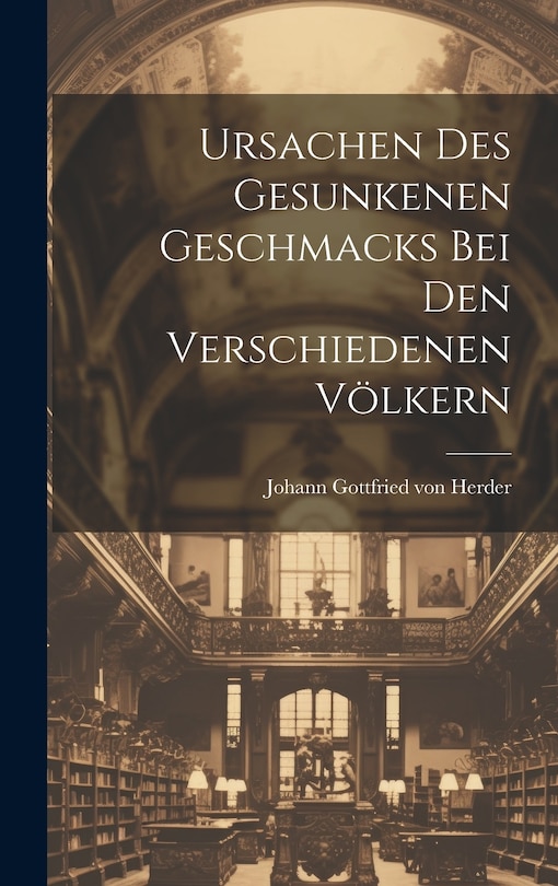 Front cover_Ursachen Des Gesunkenen Geschmacks Bei Den Verschiedenen Völkern