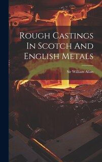 Front cover_Rough Castings In Scotch And English Metals