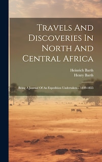 Front cover_Travels And Discoveries In North And Central Africa