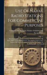 Couverture_Use Of Naval Radio Stations For Commercial Purposes