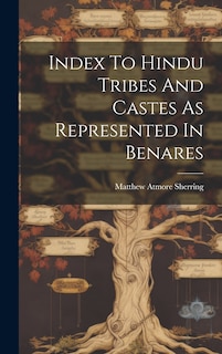 Couverture_Index To Hindu Tribes And Castes As Represented In Benares