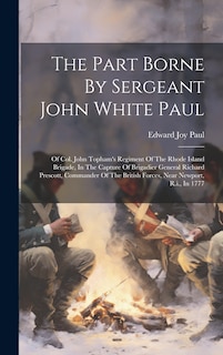 Front cover_The Part Borne By Sergeant John White Paul