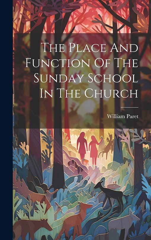 Front cover_The Place And Function Of The Sunday School In The Church