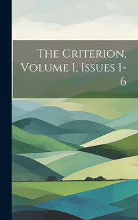 Front cover_The Criterion, Volume 1, Issues 1-6