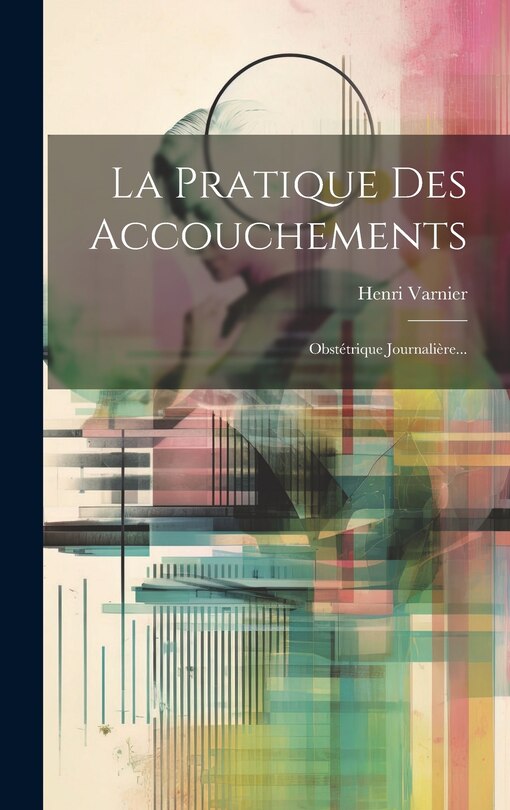 Front cover_La Pratique Des Accouchements