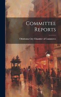 Committee Reports