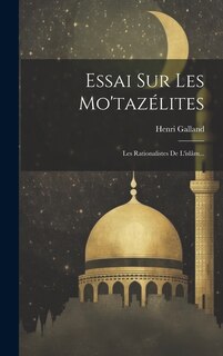 Front cover_Essai Sur Les Mo'tazélites