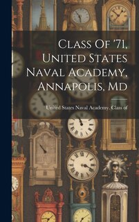 Couverture_Class Of '71, United States Naval Academy, Annapolis, Md