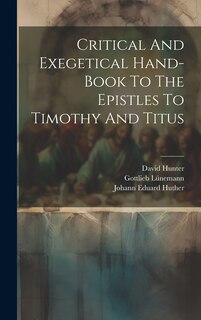 Front cover_Critical And Exegetical Hand-book To The Epistles To Timothy And Titus