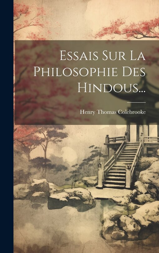 Couverture_Essais Sur La Philosophie Des Hindous...