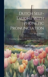 Front cover_Dutch Self-taught With Phonetic Pronunciation
