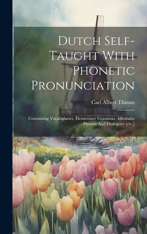 Front cover_Dutch Self-taught With Phonetic Pronunciation
