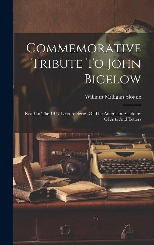 Couverture_Commemorative Tribute To John Bigelow