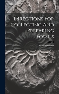 Front cover_Directions For Collecting And Preparing Fossils